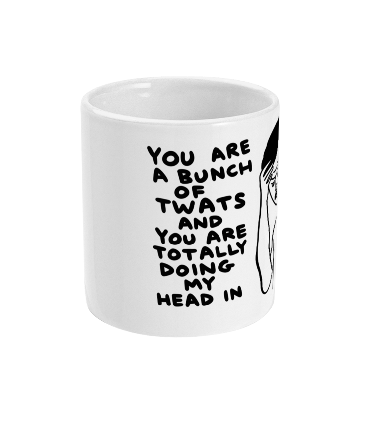 M004 You Are Bunch Of Twats Funny Mug