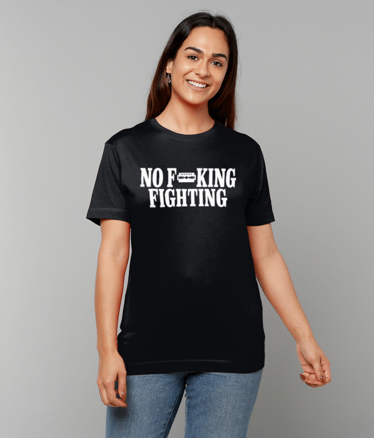 407 No F**king Fighting T-Shirt