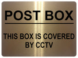 1134 POST BOX THIS BOX IS COVERED BY CCTV Metal Aluminium Sign Plaque House Door