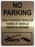 1262 NO PARKING UNAUTHORIZED VEHICLES TOWED Metal Aluminium Plaque Sign Gate House