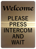 1150 WELCOME PLEASE PRESS INTERCOM AND WAIT Metal Aluminium Plaque Sign Door House Office