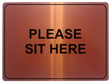 1029 PLEASE SIT HERE Metal Aluminium Plaque Sign House Office Restaurant Bar Pub