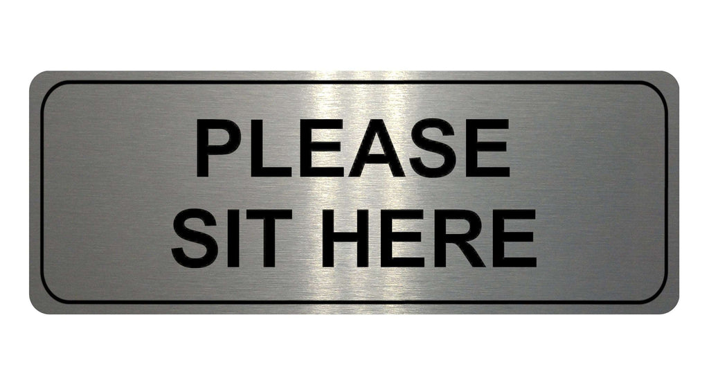 1031 PLEASE SIT HERE Metal Aluminium Plaque Sign House Office Restaurant Bar Pub