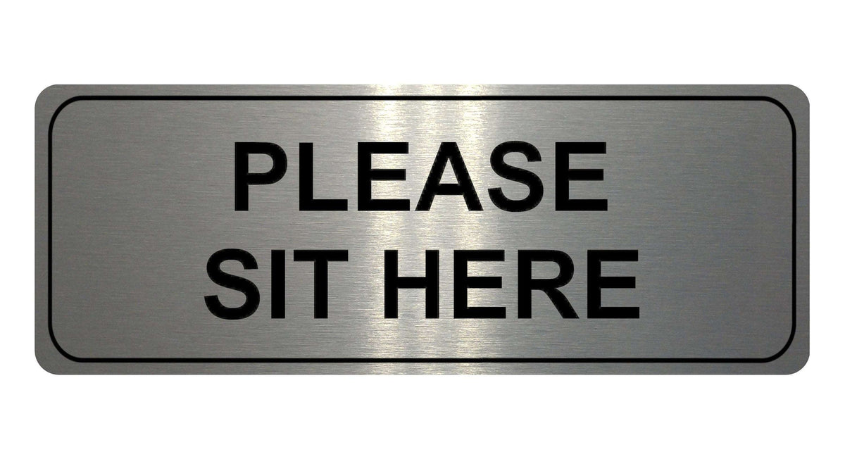 1031 PLEASE SIT HERE Metal Aluminium Plaque Sign House Office Restaurant Bar Pub