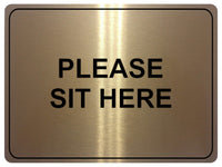 1029 PLEASE SIT HERE Metal Aluminium Plaque Sign House Office Restaurant Bar Pub