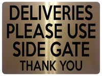 1926 DELIVERIES PLEASE USE SIDE GATE Door House Metal Aluminium Plaque Sign