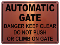 1140 AUTOMATIC GATE DO NOT PUSH OR CLIMB Metal Aluminium Plaque Sign House Office