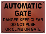 1140 AUTOMATIC GATE DO NOT PUSH OR CLIMB Metal Aluminium Plaque Sign House Office