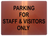 1083 PARKING FOR STAFF & VISITORS ONLY Metal Aluminium Plaque Sign Door Office