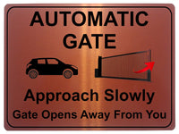 1227 Automatic Gate Approach Slowly Gate Opens Away From You Aluminium Plaque Sign