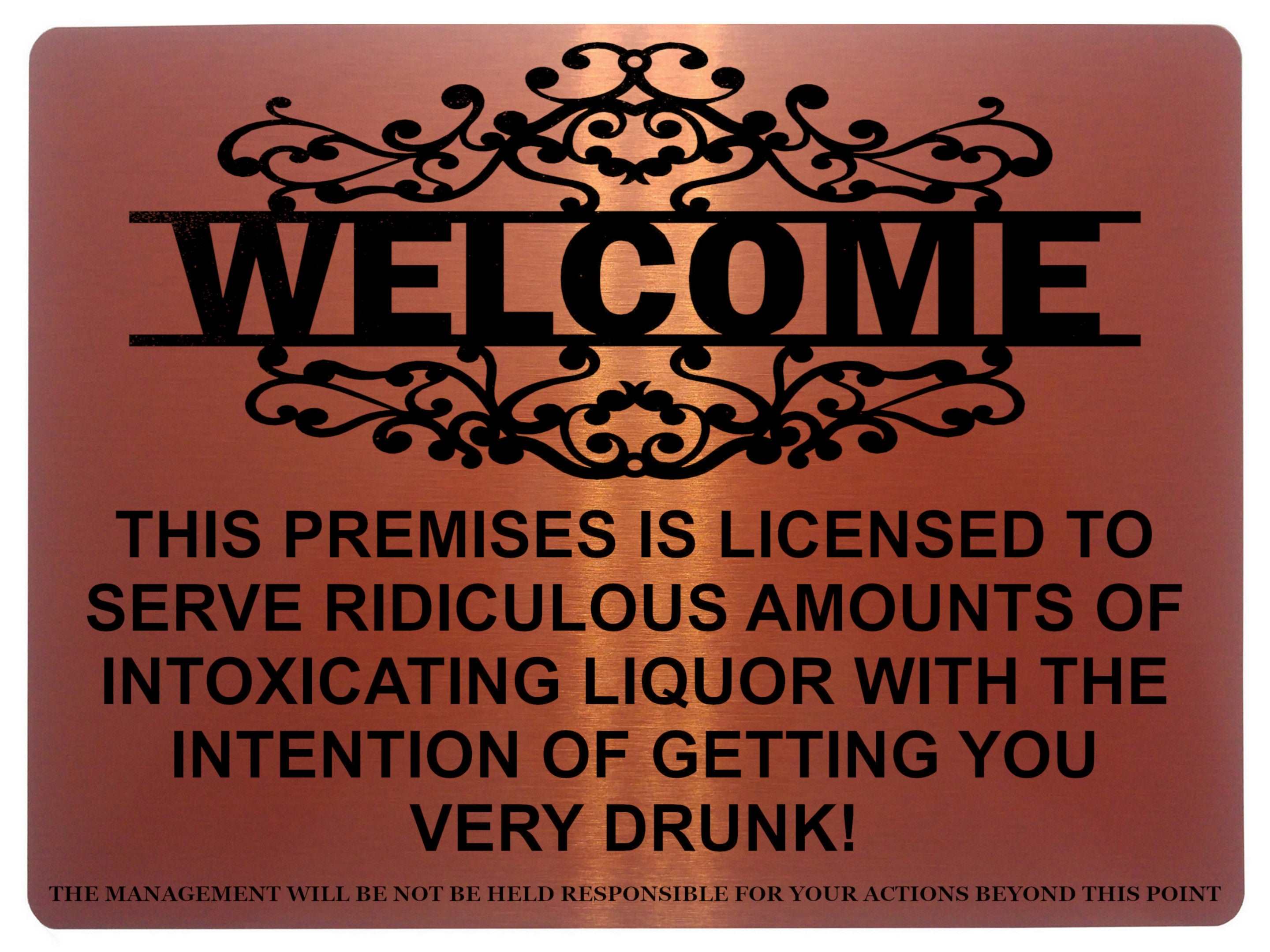 1118 WELCOME Funny Licensed Liquor Metal Aluminium Sign Plaque Door Wall Pub Bar