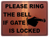 1231 PLEASE RING THE BELL IF GATE IS LOCKED Metal Aluminium Plaque Sign House Office