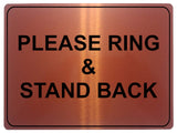 1078 PLEASE RING & STAND BACK Metal Aluminium Plaque Sign Door House Office Gate