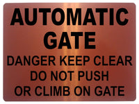 1139 AUTOMATIC GATE DO NOT PUSH OR CLIMB Metal Aluminium Plaque Sign House Office