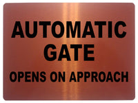 1214 AUTOMATIC GATE OPENS ON APPROACH Metal Aluminium Plaque Sign Door House