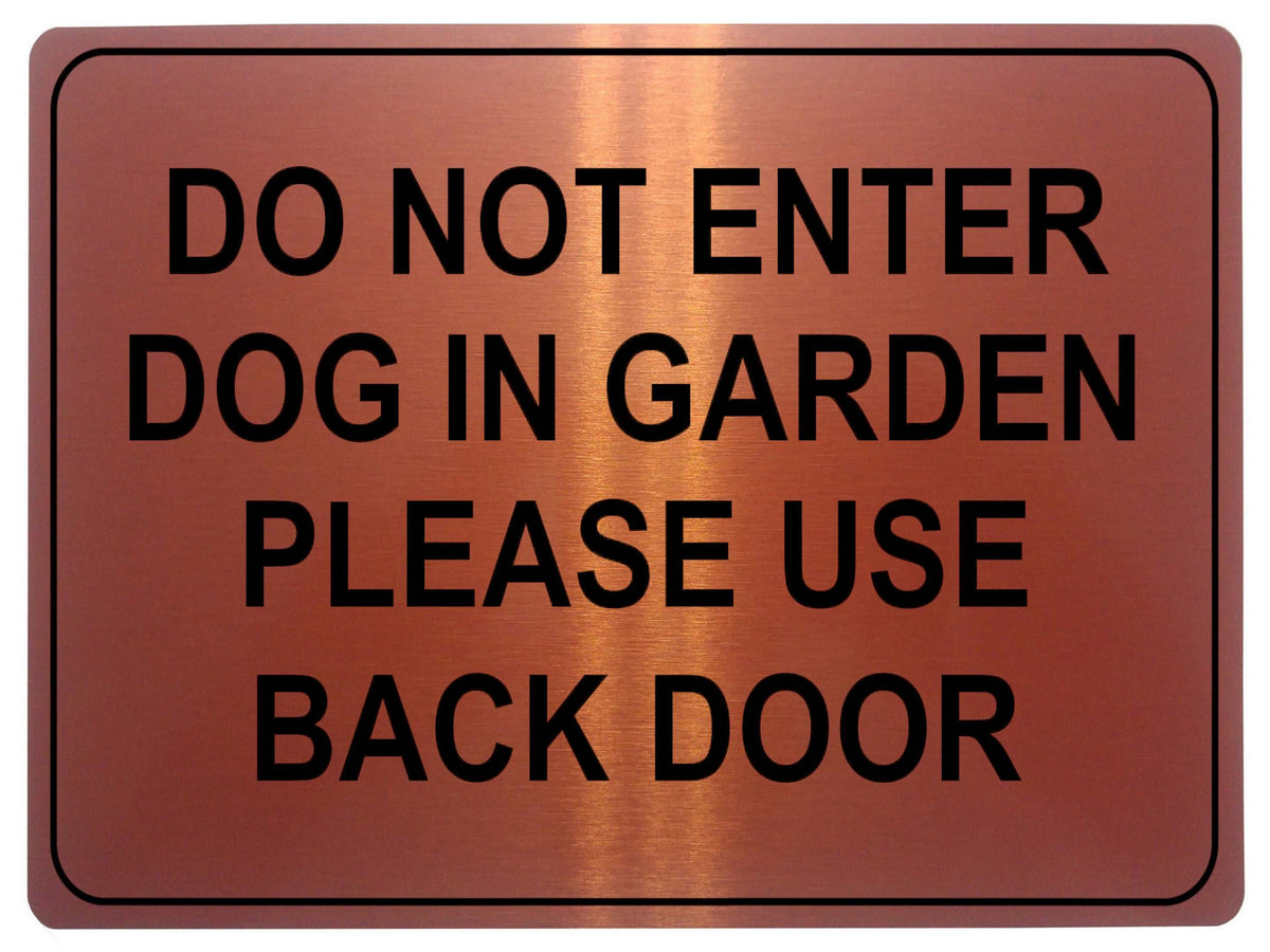 1049 DO NOT ENTER PLEASE USE BACK DOOR Metal Aluminium Plaque Sign Door Gate Dog