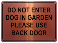 1049 DO NOT ENTER PLEASE USE BACK DOOR Metal Aluminium Plaque Sign Door Gate Dog