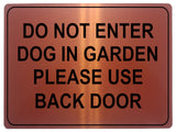 1049 DO NOT ENTER PLEASE USE BACK DOOR Metal Aluminium Plaque Sign Door Gate Dog