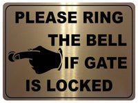 1235 PLEASE RING THE BELL IF GATE IS LOCKED Metal Aluminium Plaque Sign House Office