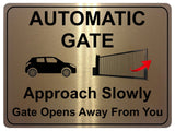 1227 Automatic Gate Approach Slowly Gate Opens Away From You Aluminium Plaque Sign