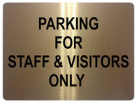 1083 PARKING FOR STAFF & VISITORS ONLY Metal Aluminium Plaque Sign Door Office