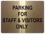 1083 PARKING FOR STAFF & VISITORS ONLY Metal Aluminium Plaque Sign Door Office