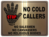 1074 STOP NO COLD CALLERS Metal Aluminium Plaque Sign Door Gate Wall House Office