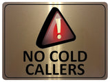 1070 NO COLD CALLERS Metal Aluminium Plaque Sign Door Gate Wall House Office Pub