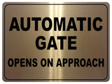 1215 AUTOMATIC GATE OPENS ON APPROACH Metal Aluminium Plaque Sign Door House