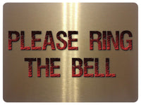 1126 PLEASE RING THE BELL Metal Aluminium Plaque Sign Door Gate House Office