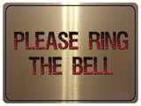 1127 PLEASE RING THE BELL Metal Aluminium Plaque Sign Door Gate House Office