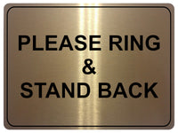 1078 PLEASE RING & STAND BACK Metal Aluminium Plaque Sign Door House Office Gate