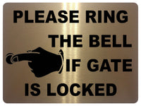 1234 PLEASE RING THE BELL IF GATE IS LOCKED Metal Aluminium Plaque Sign House Office