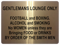 1010 GENTLEMANS LOUNGE ONLY Funny Metal Aluminium Plaque Sign Door Wall House