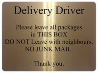 1042 Delivery Driver Packages Parcels Metal Aluminium Plaque Sign Door House Office