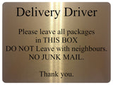 1042 Delivery Driver Packages Parcels Metal Aluminium Plaque Sign Door House Office