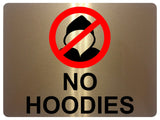 1130 NO HOODIES Safety Metal Aluminium Sign Plaque Door Wall Gate School Shop