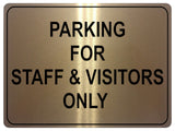 1084 PARKING FOR STAFF & VISITORS ONLY Metal Aluminium Plaque Sign Door Office