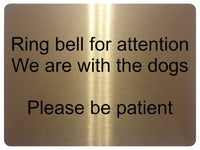 1195 Ring bell for attention, Dogs Metal Aluminium Plaque Sign Door Gate House