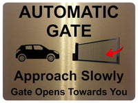 1224 Automatic Gate Approach Slowly Gate Opens Towards You Aluminium Plaque Sign