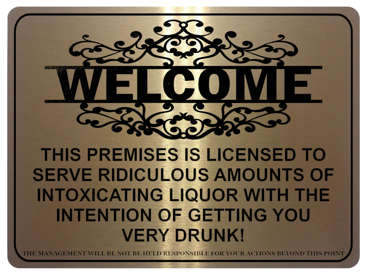1119 WELCOME Funny Licensed Liquor Metal Aluminium Sign Plaque Door Wall Pub Bar
