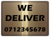 1168 Custom Personalised WE DELIVER Metal Aluminium Plaque Sign Door Bar Restaurant Pub