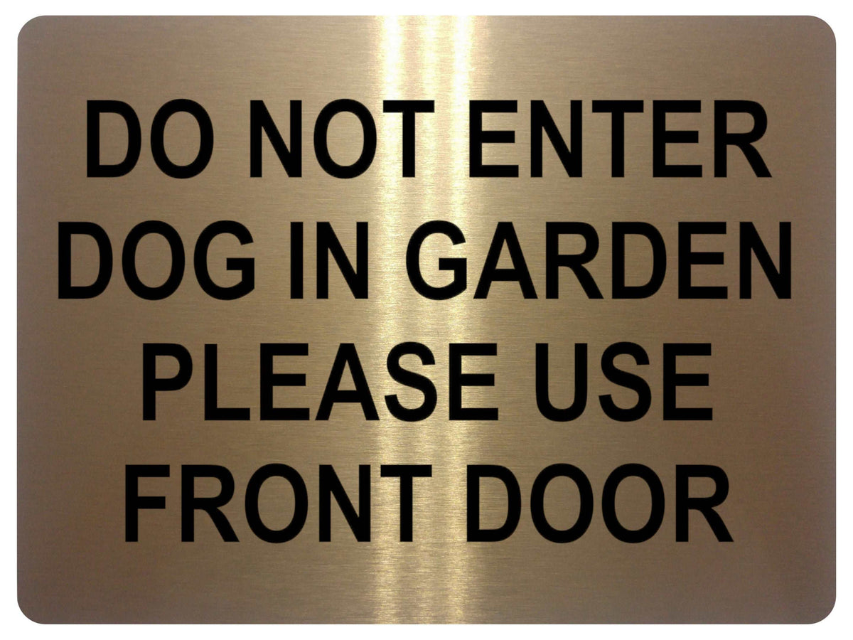 1044 DO NOT ENTER PLEASE USE FRONT DOOR Metal Aluminium Plaque Sign Door Gate