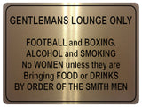 1011 GENTLEMANS LOUNGE ONLY Funny Metal Aluminium Plaque Sign Door Wall House