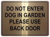 1049 DO NOT ENTER PLEASE USE BACK DOOR Metal Aluminium Plaque Sign Door Gate Dog