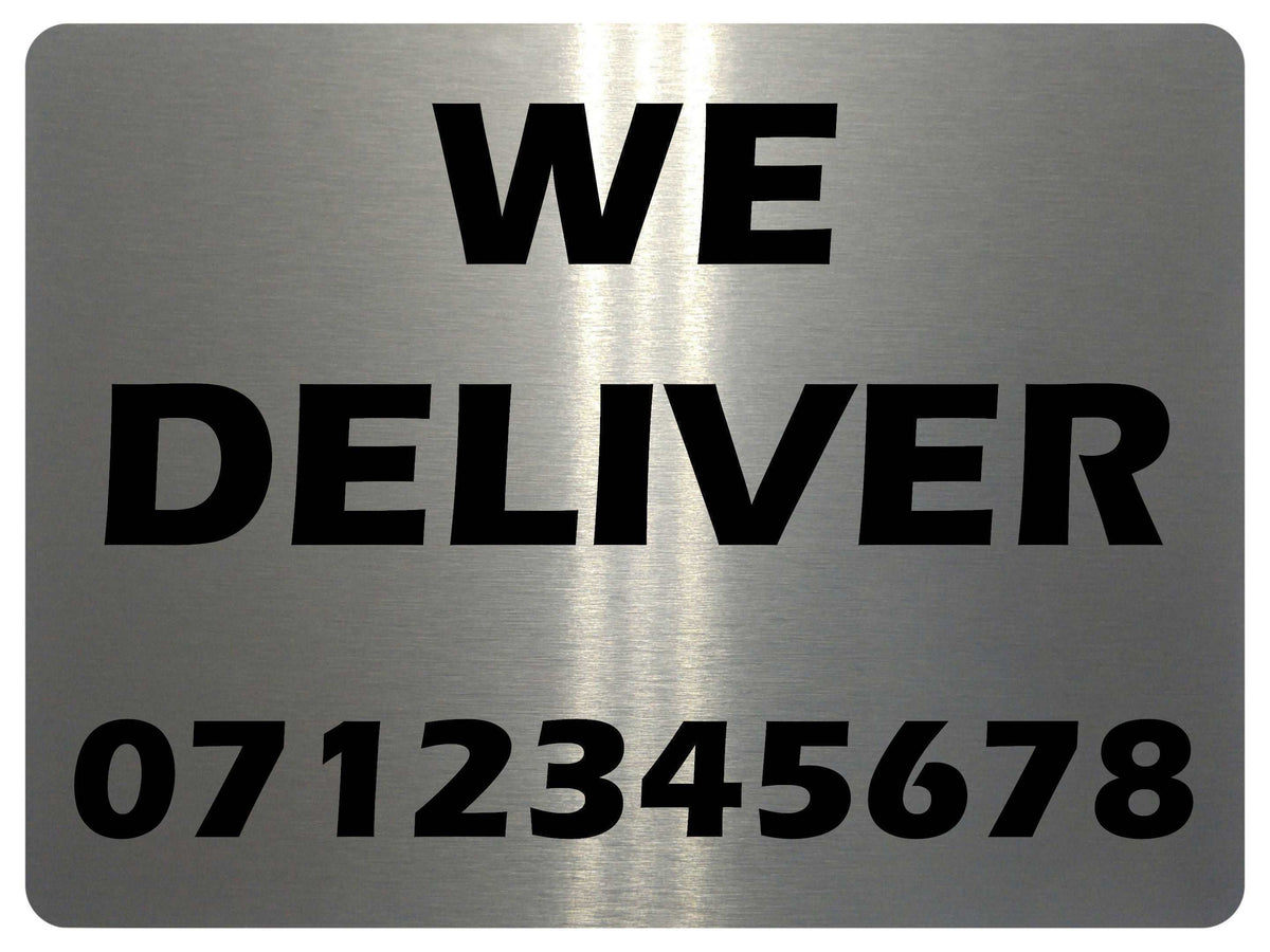 1167 Custom Personalised WE DELIVER Metal Aluminium Plaque Sign Door Bar Restaurant Pub