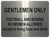 1006 GENTLEMEN ONLY Funny Metal Aluminium Plaque Sign For Door Wall House Office