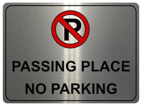 1163 PASSING PLACE NO PARKING Metal Aluminium Plaque Sign Door Gate Wall House