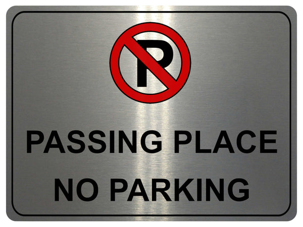 1163 PASSING PLACE NO PARKING Metal Aluminium Plaque Sign Door Gate Wall House