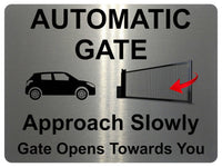 1224 Automatic Gate Approach Slowly Gate Opens Towards You Aluminium Plaque Sign